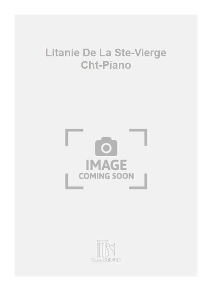 Litanie De La Ste-Vierge Cht-Piano
